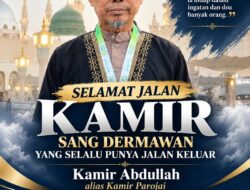 Selamat Jalan Kamir, Sang Dermawan yang Selalu Punya Jalan untuk Membantu